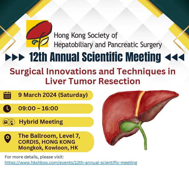 Hong Kong Society of Hepatobiliary & Pancreatic Surgeon (HKSHBPS) 12th ASM