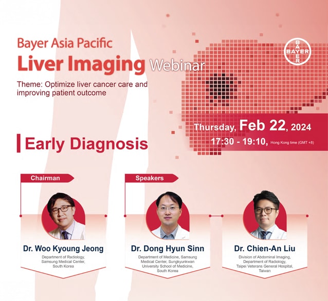 Bayer Asia Pacific Liver Imaging Webinar “Early Diagnosis”